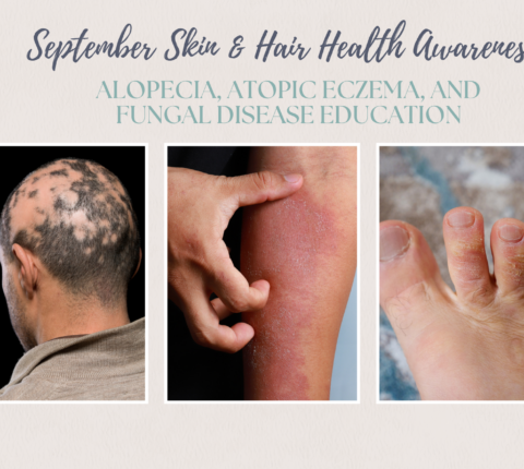September Skin & Hair Health Awareness: Alopecia, Atopic Eczema, and Fungal Disease Education